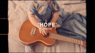 HIRAIDAI  HOPE（Lyric Video）