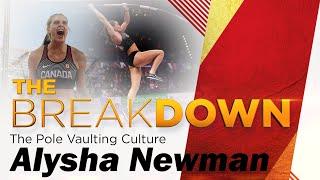 Alysha Newman on The Pole Vaulting Culture  The Breakdown