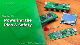 Powering The Pico & Safety  Raspberry Pi Pico Workshop Chapter 1.5