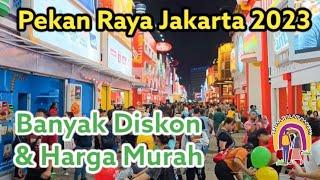 JAKARTA FAIR 2023  PEKAN RAYA JAKARTA - Walking Around di PRJ KEMAYORAN
