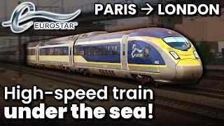 PARIS to LONDON on the incredible Eurostar UNDER THE SEA