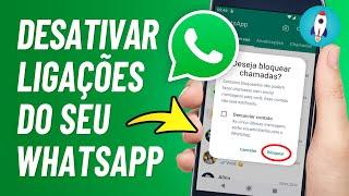 Como BLOQUEAR CHAMADAS no WhatsApp 2024 - Não Receber Ligações