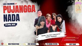 LIVE PUJANGGA NADA  WEDDING EDI KURNIA RIVALDI & DINAR SEPTIANI  CIWARU 24 APRIL 2024  MALAM