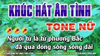 Khúc Hát Ân Tình Karaoke Tone Nữ  Karaoke Huỳnh Lê