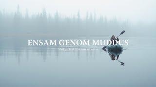 Ensam genom Muddus - med packraft från norr till söder