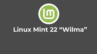 Install Linux Mint 22 WILMA
