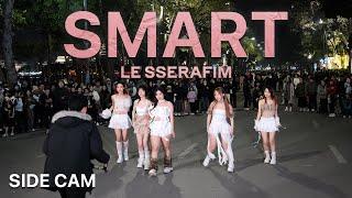  SIDE CAM  LE SSERAFIM 르세라핌 ‘Smart’ Dance Cover  K-POP IN PUBLIC  By FGDANCE from Vietnam