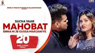 New Punjabi Songs 2021  Mohabat Enna Hi Je Gussa Marjaniye} Sucha Yaar Ft. Anjali Arora  Latest