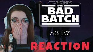 The Bad Batch S3 Ep7 Extraction - REACTION