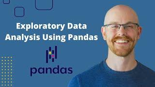 Exploratory Data Analysis in Pandas  Python Pandas Tutorials