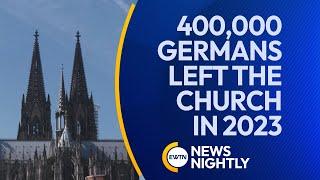 Catholic Church in Germany Declines as 400000 Germans Left the Church in 2023  EWTN News Nightly