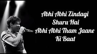 Abhi Abhi Toh Mile Ho Lyrics  Jism 2  KK  Sunny Leone Randeep Hooda Arunnoday Singh 