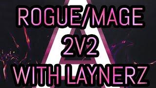 Avizura -  RogueMage 2v2 with Laynerz on AT