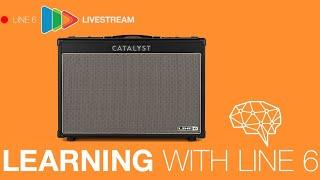 Learning with Line 6  Catalyst CX