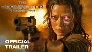 TERMINATOR 7 END OF WAR  Official Trailer 2025  Summer Glau Arnold Schwarzenegger