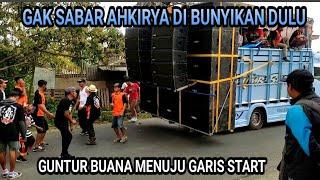 GUNTUR BUANA MENUJU GARIS START PUTAR JAUH AHKIRYA SOUND DI BUNYIKAN DULU Ngatru ngantang malang