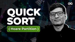 Hoare Partition Quick Sort  Lecture - 20  GeeksforGeeks