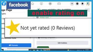 how to enable rating on facebook page Not yet rated 0 Reviews﻿ Show OR Hide