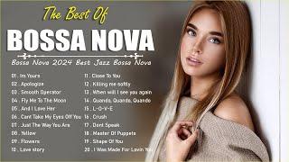 Best Collection Jazz Bossa Nova Covers  Relaxing Playlist Bossa Nova Songs 2024
