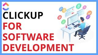 How to Use ClickUp for Software Development QUICK GUIDE