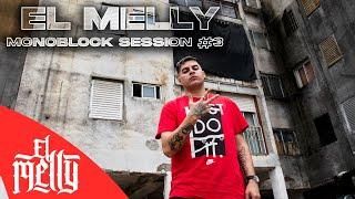 El Melly - MONOBLOCK SESSION #3