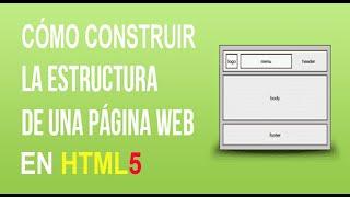 Cómo construir la estructura de una página web en HTML5