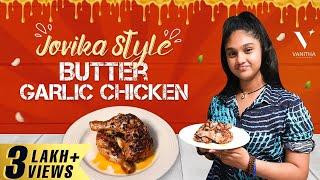 Jovikas Style Butter Garlic Chicken  Chicken Recipe  Jovika Cooking  Vanitha Vijaykumar
