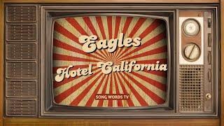 Eagles  Hotel California Lyrics Video