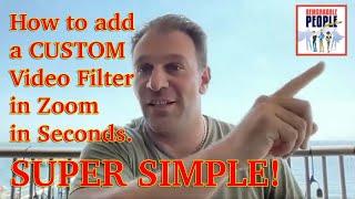 How to easily add a CUSTOM video filter in Zoom for better branding SUPER SIMPLE only takes seconds