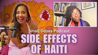 Side Effects of Haiti with Dr. Bertrhude Albert◽ Small Doses Podcast