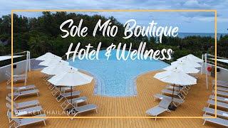 Sole Mio Boutique Hotel & Wellness  Newly Built Hotel in Bangtao  Phuket Thailand 