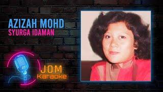 Azizah Mohamad - Syurga Idaman Official Karaoke Video