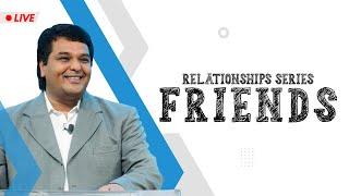 FRIENDS Relationships Series @ Bethel AG Church  9th Oct 2022 @ 800 AM IST