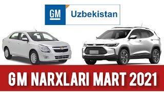 GM NARXLARI MART  SIZ KUTGAN NARXLAR  GM UZBEKISTAN NARXLARI MART 2021  UZAUTO MOTORS NARXLARI