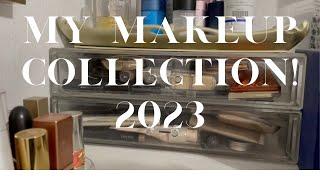 Im Back My Current Makeup Collection 2023