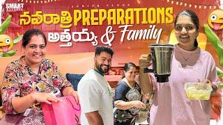 మా నవరాత్రి Special Preparations with అత్తయ్య & Familyఅత్తయ్య తో కలిసి చాలా Sarees Purchase చేసా