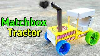 How to make Matchbox Tractor at home  माचिस के डब्बो से बनाये ट्रेक्टर  DIY mini Tractor Easy toy