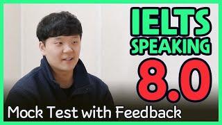 IELTS Speaking Band 8.0 Mock Test with Feedback