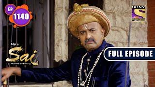 Plan For An Arrest  Mere Sai - Ep 1140  Full Episode  25 May 2022