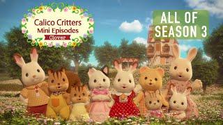 All Of Mini Episodes Season 3 -Clover- #1#12  Animation Compilation  Calico Critters