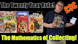 The Mathematics Of Collecting - Vintage Toys + The Twenty Year Rule