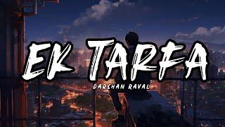 Ek Tarfa - Darshan Raval  Official Music Video  Romantic Song 2020  Moseeqi موسیقی
