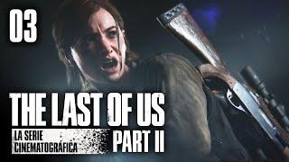 The Last of Us Parte II La Serie Cinematográfica - Ep.3 Cabos sueltos