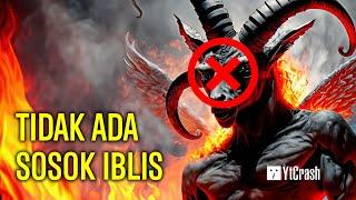 KEBENARAN TENTANG IBLIS TERNYATA HANYA MITOS