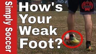How To Score More Goals In Soccer - Soccer Weak Foot Training