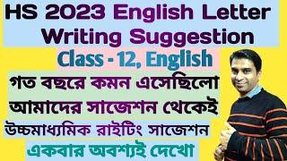 HS 2023 English Letter writing suggestion  HS 2023 English Writing suggestion  Class 12