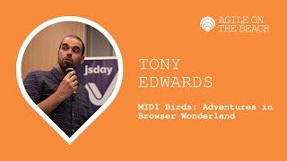 MIDI Birds Adventures in Browser Wonderland - Tony Edwards