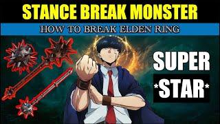 Elden Ring Stance Break Monster Mash Burnedead Build  Super Star Weapon