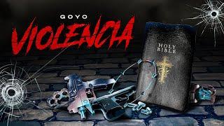 GOYO - Violencia