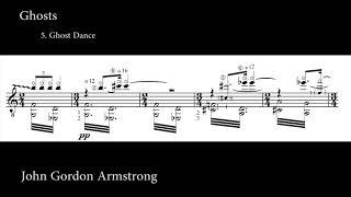 John Gordon Armstrong Ghosts 5. Ghost Dance Score Video